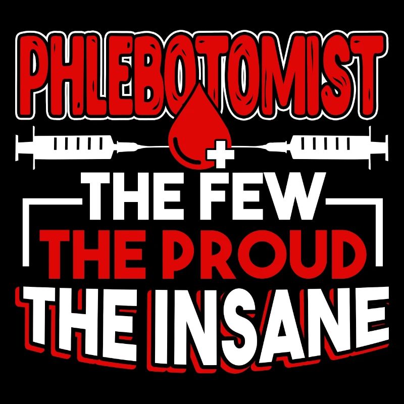 Phlebotomist Proud Phlebotomist