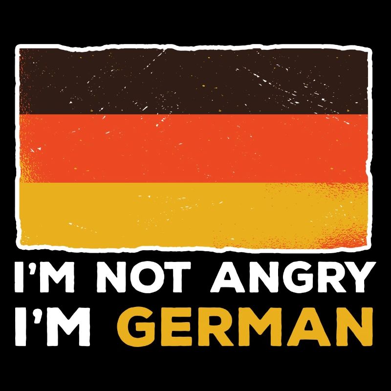I'm not angry, I'm german desperate