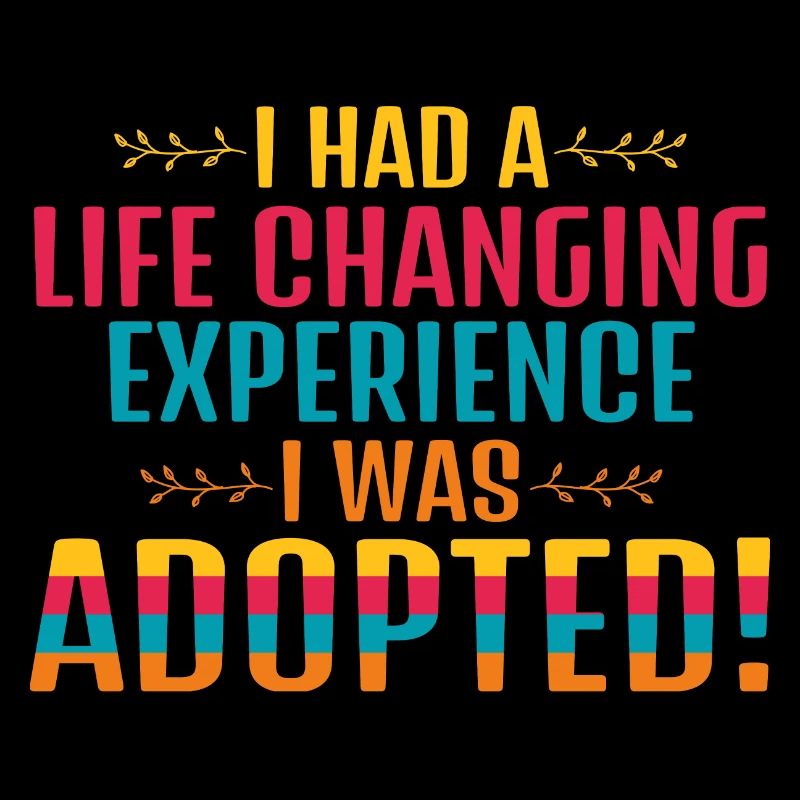 Life Changing Experience Adoption
