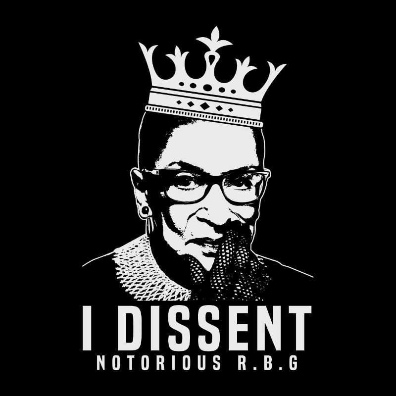I Dissent RBG