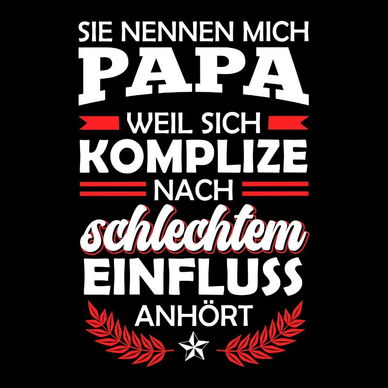 Papa da Komplize nach schlechtem Einfluss klingt