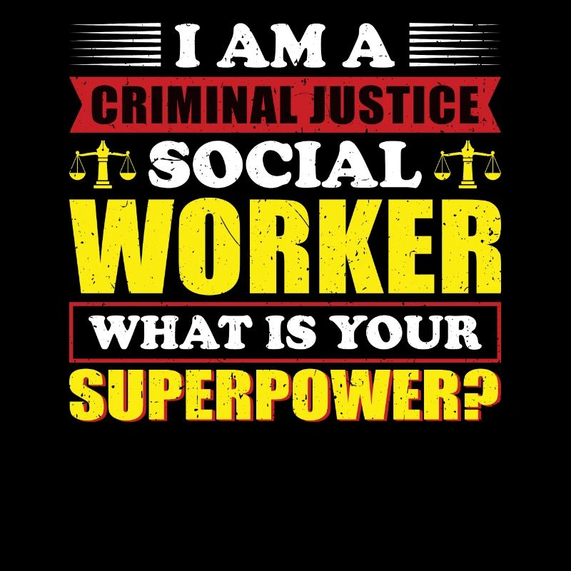 I Am A Criminal Justice Social Worker