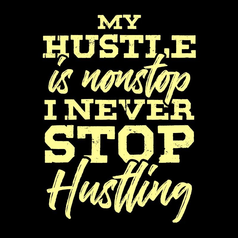 hustlin hustle