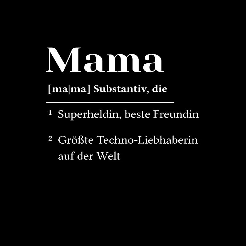Definition Mama Mutter Mom Muttertag Techno Rave