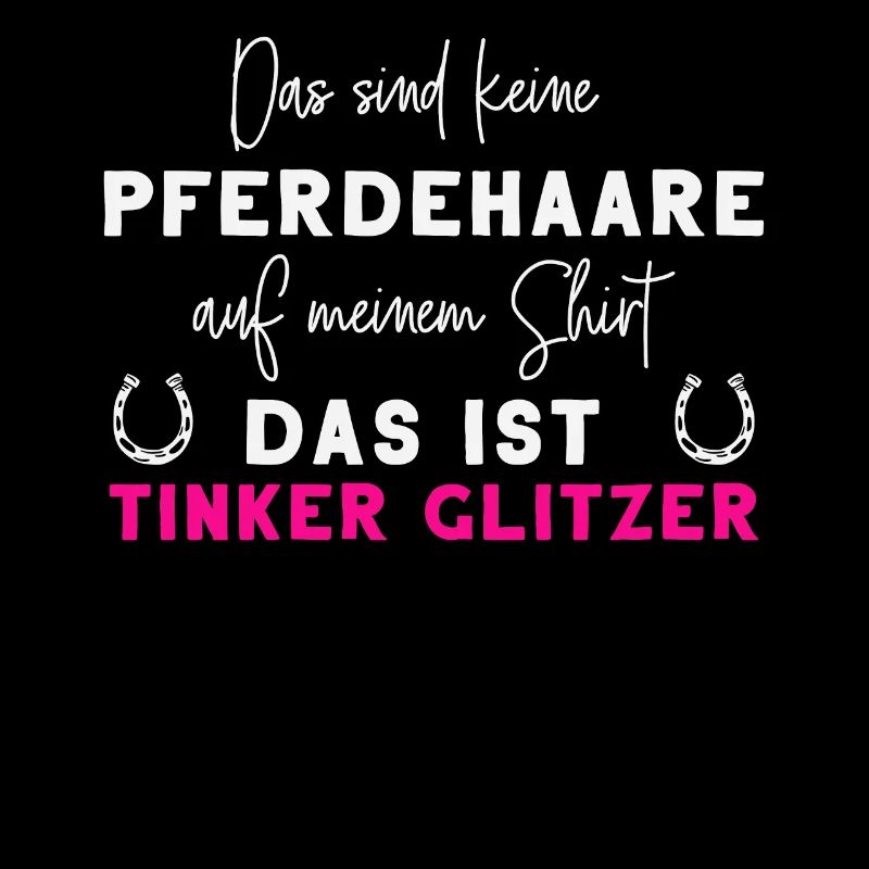 Tinker Pferde Pferdesprüche Reiten Reiter Geschenk
