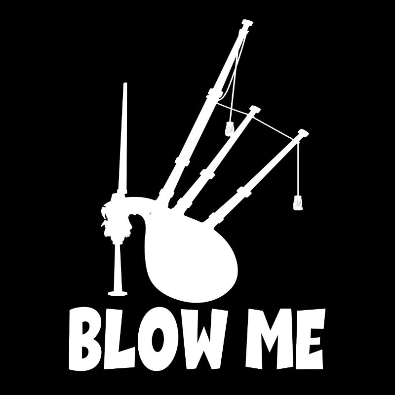 Blow Me Dudelsack