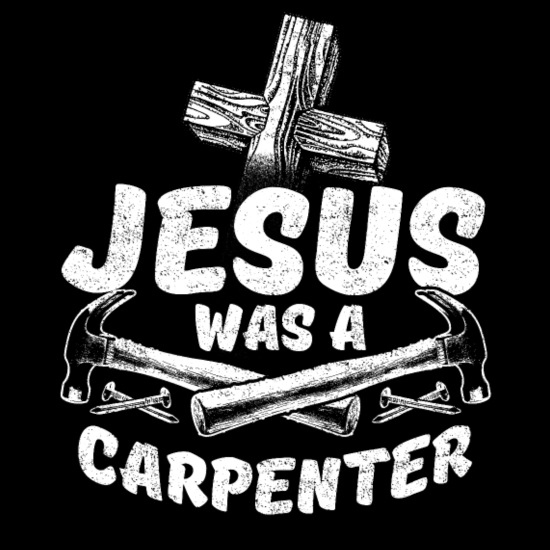 Jesus carpenter funny saying slogan gift' Baby T-Shirt | Spreadshirt