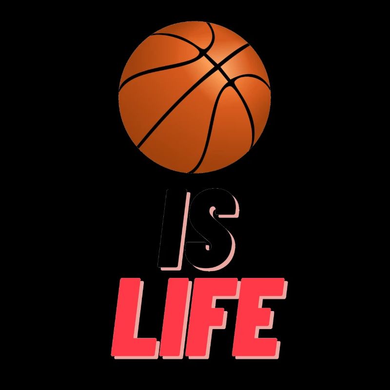 Basket IS LIFE