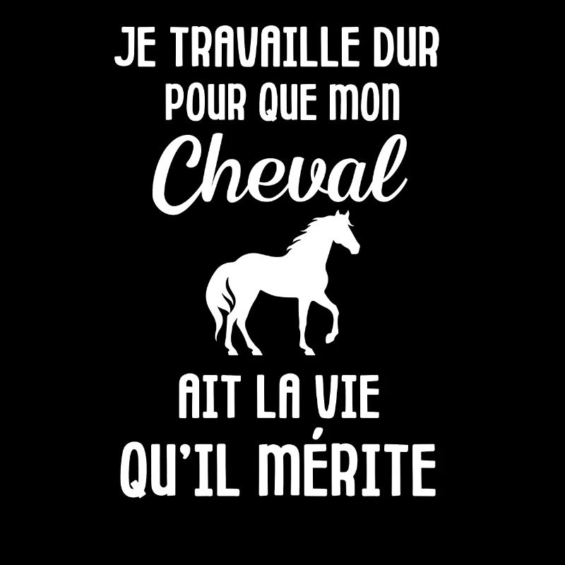 Je travaille dur pour mon cheval