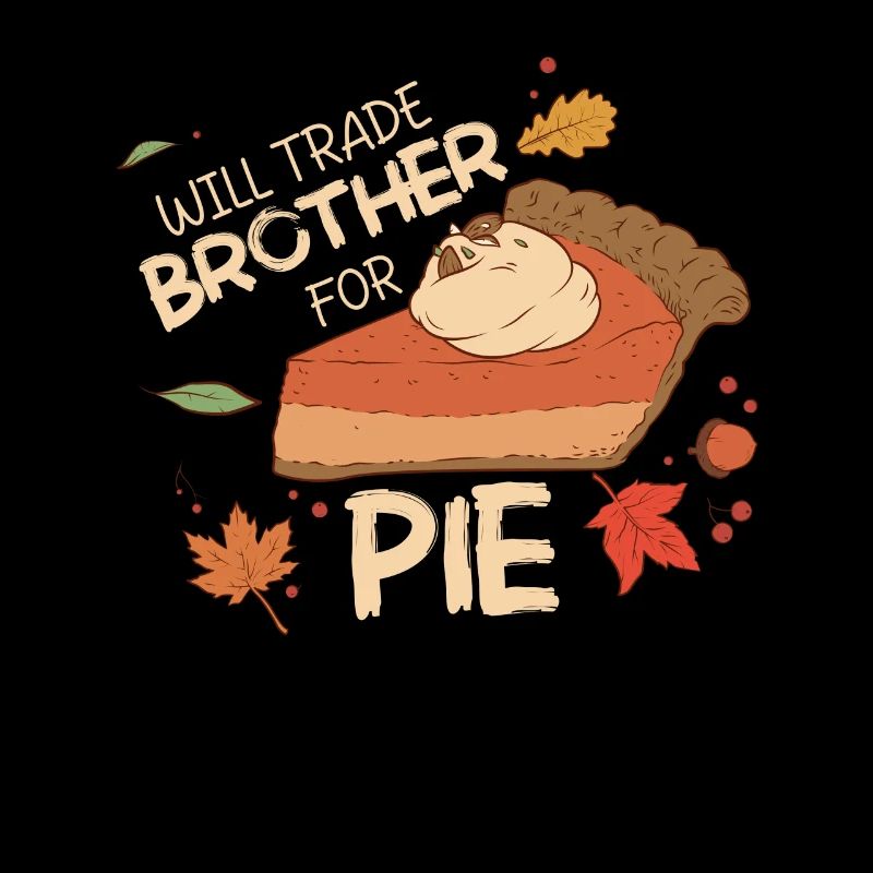 Funny Pumpkin Pie Brother Cake Lover