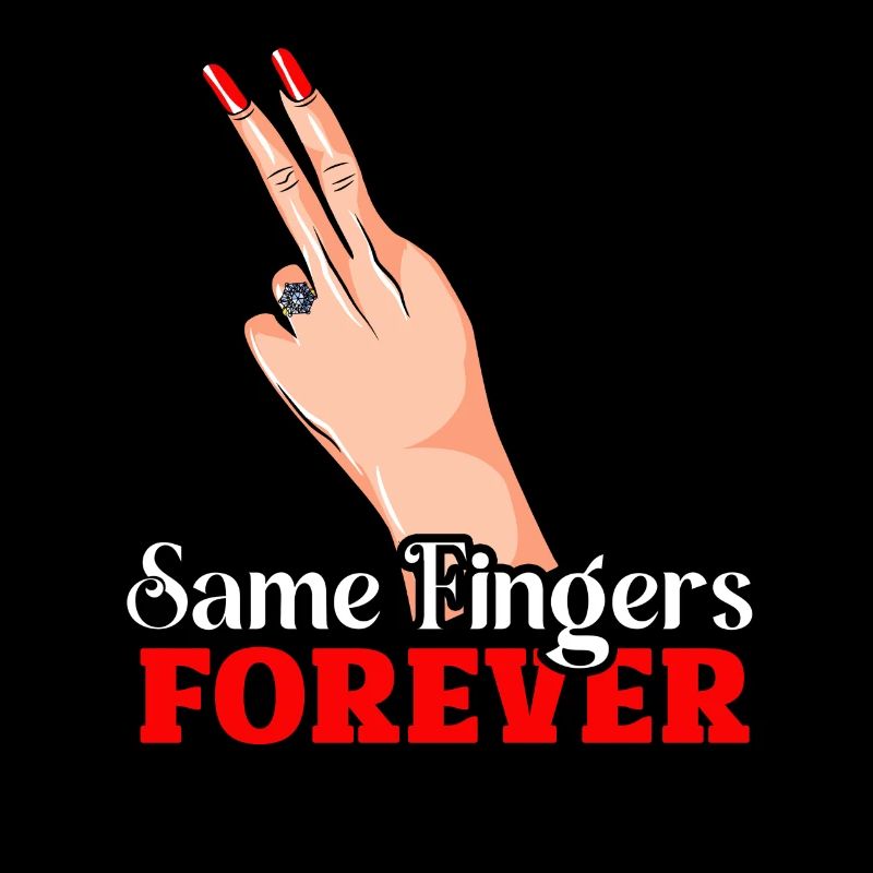 Same Fingers Forever - Humorvoller Liebesbeweis