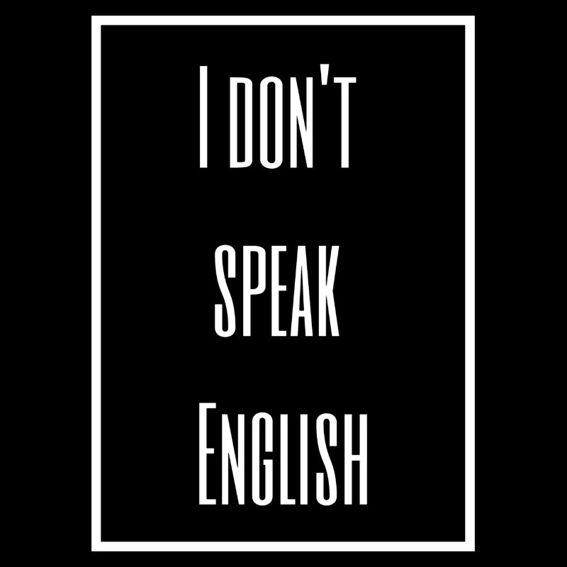 Je ne parle pas anglais - phrase anglaise
