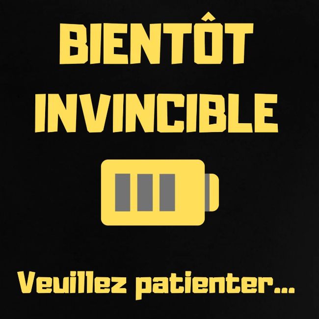 BIENTOT INVINCIBLE