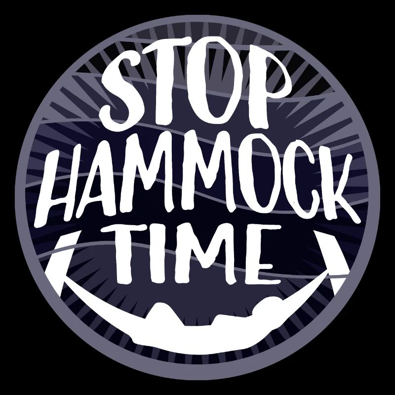 Funny Stop Hammock Time Relaxing Sleeping Camping