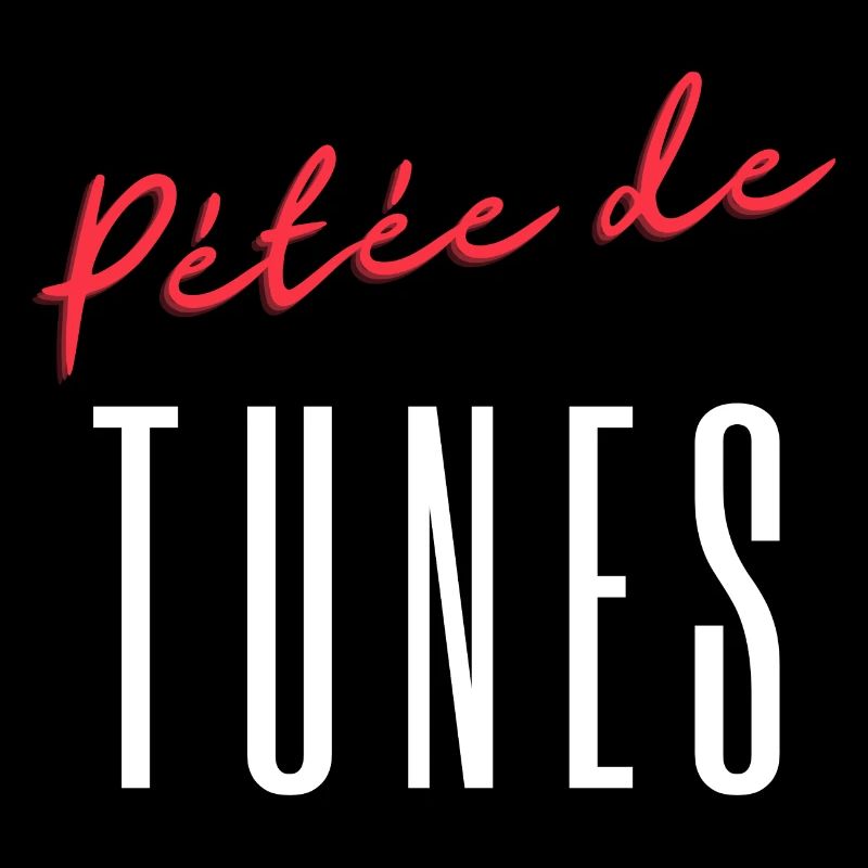 pétée de tunes