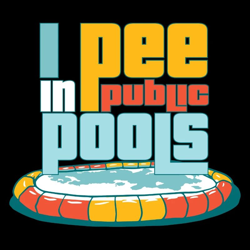 I Pee In Public Pools Swiming Party Funny Peeing