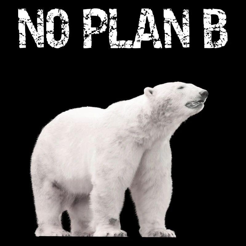 No Plan B Protest Klimaschutz Eisbär Welt