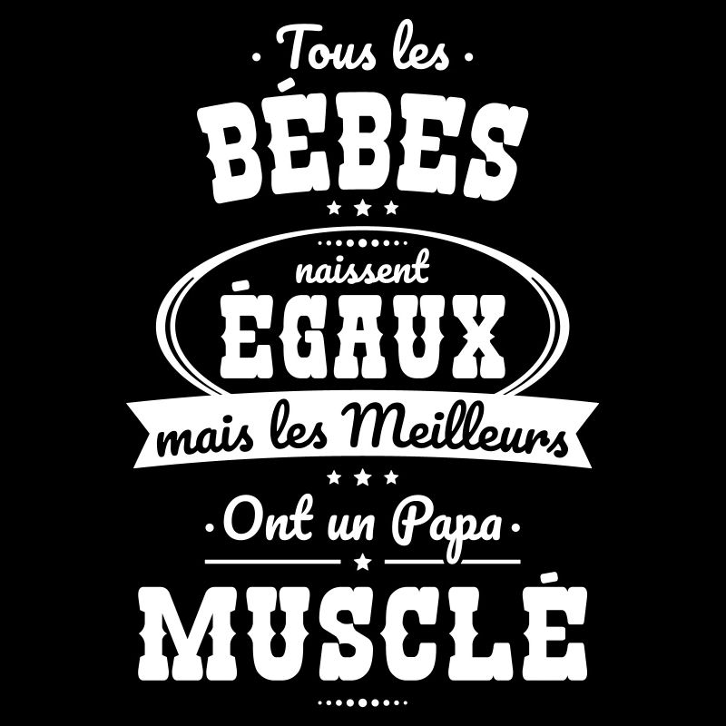Better equal babies have a muscular daddy