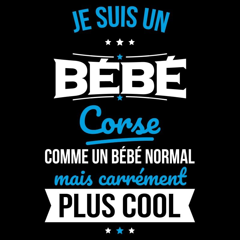 Bébé Corse comme un Bébé normal mais plus Cool