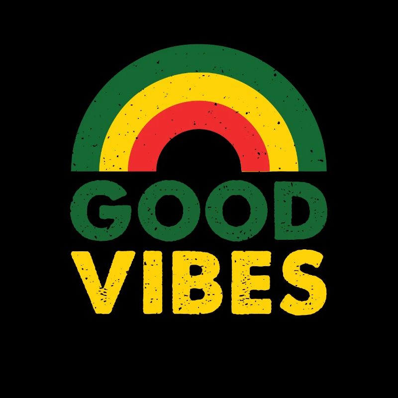 Good Vibes Only Rasta Reggae Roots