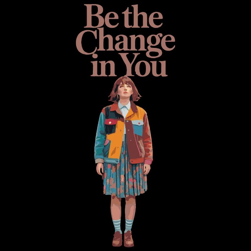 SEI DIE VERÄNDERUNG IN DIR