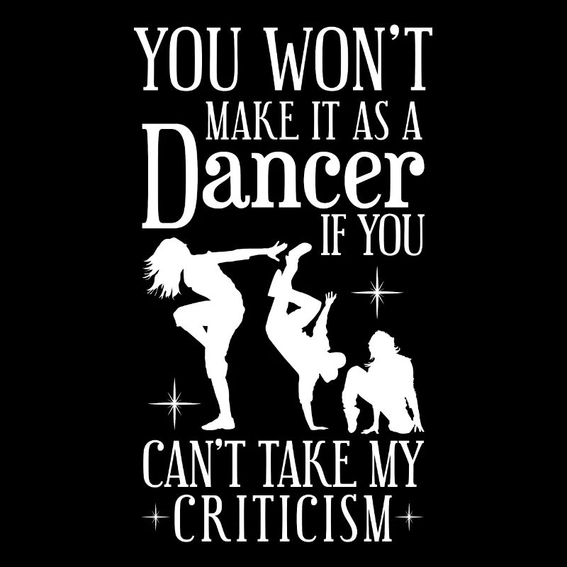 Funny Dancing Coach Saying Street Dance Instructor