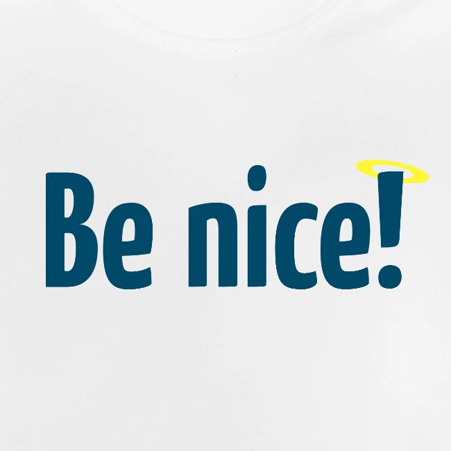 Be nice!