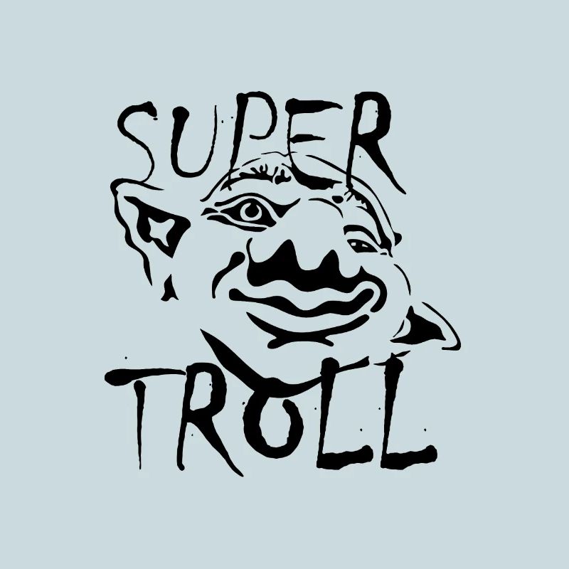 Super troll. Superpowers. troll. gift