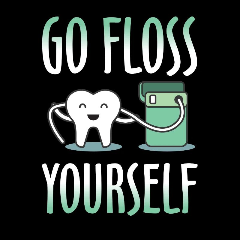 GO FLOSS YOURSELF