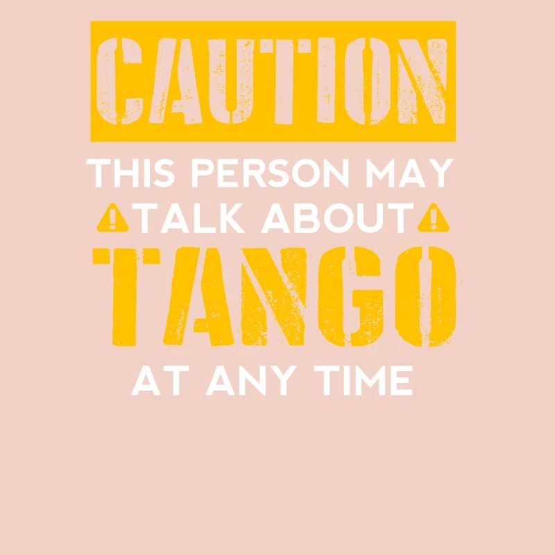 CAUTION - Tango fan