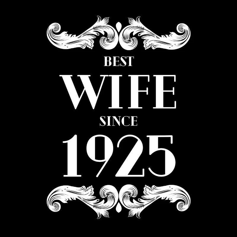 Beste Ehefrau seit 1925 Hochzeit