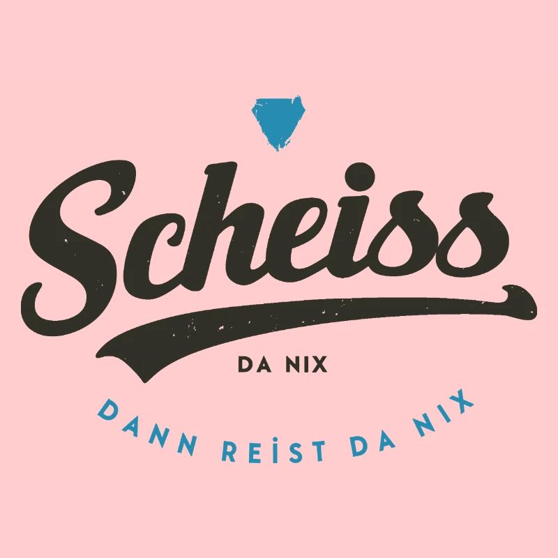 Scheiss da nix