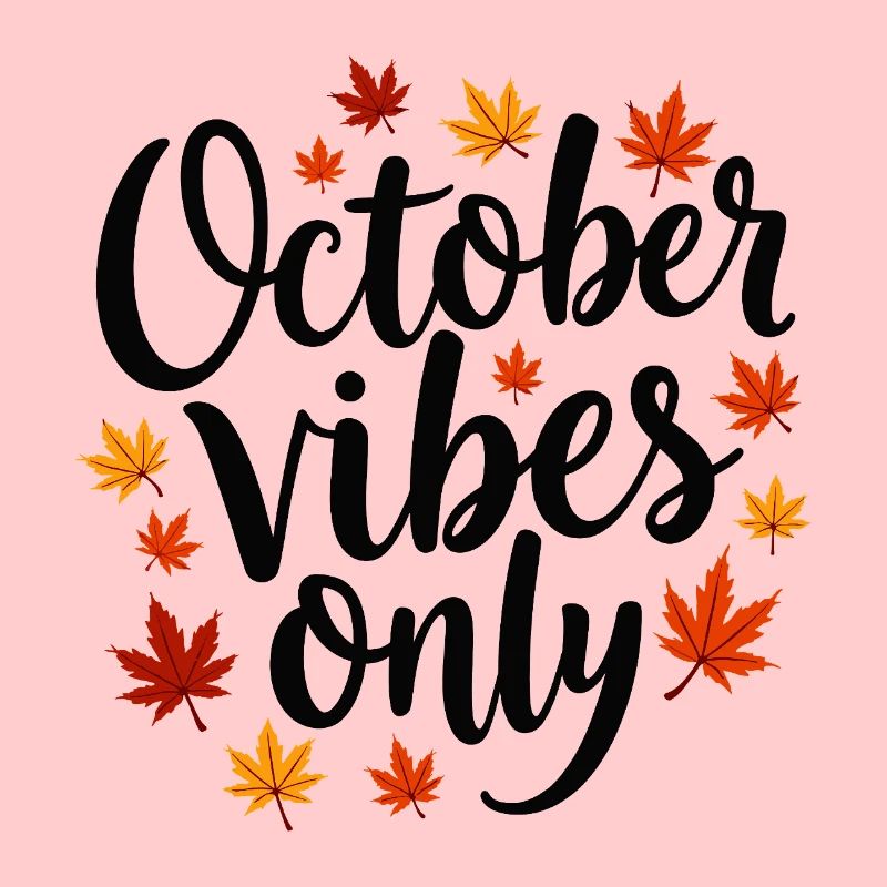 October Vibes Only Herbst Spruch