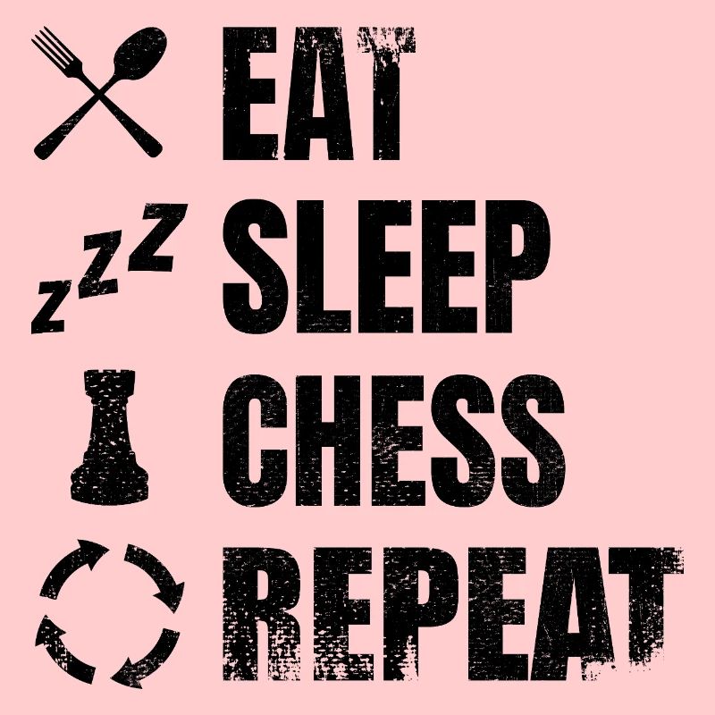 Eating, sleeping, repeating chess
