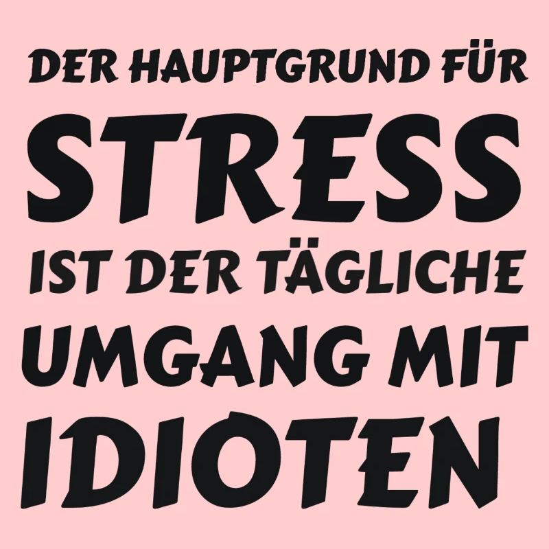 Alltagsstress durch Idioten