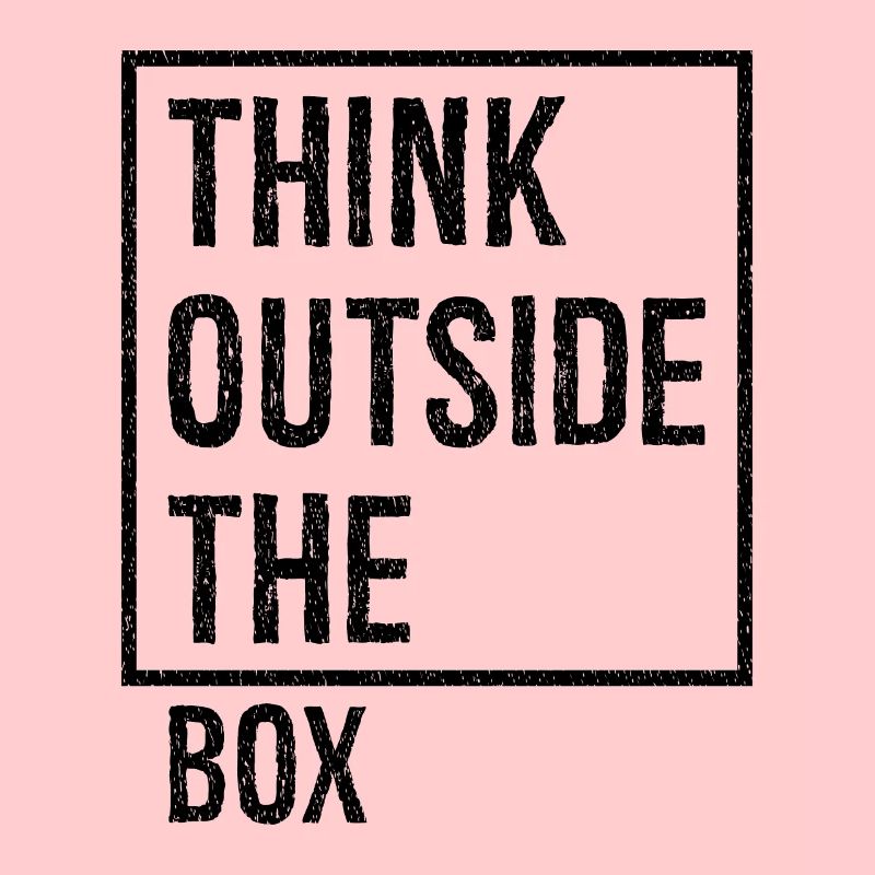think outside the box