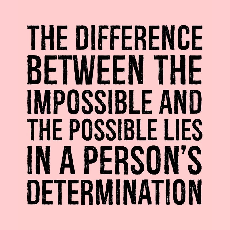 la différence entre l’impossible et le