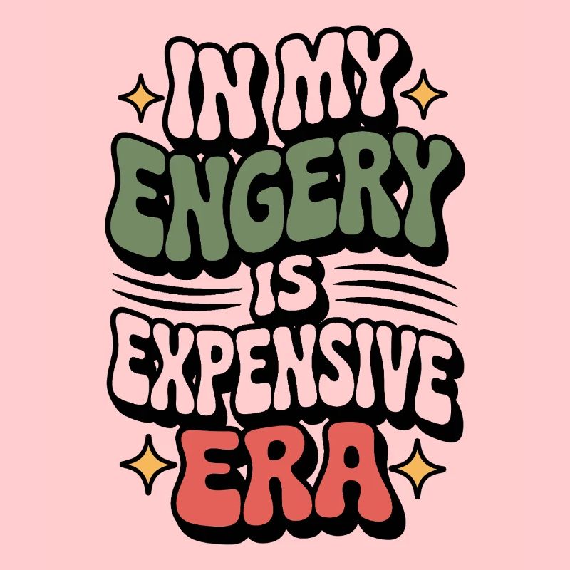 My Energy Is Expensive
