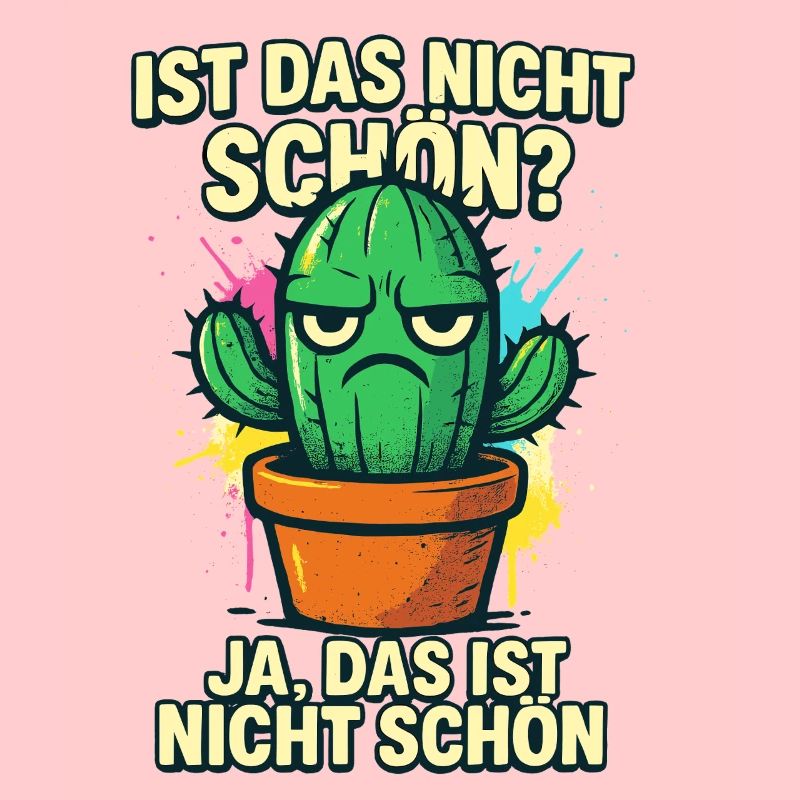 Isn't that nice? Yes, Not Beautiful | Cactus