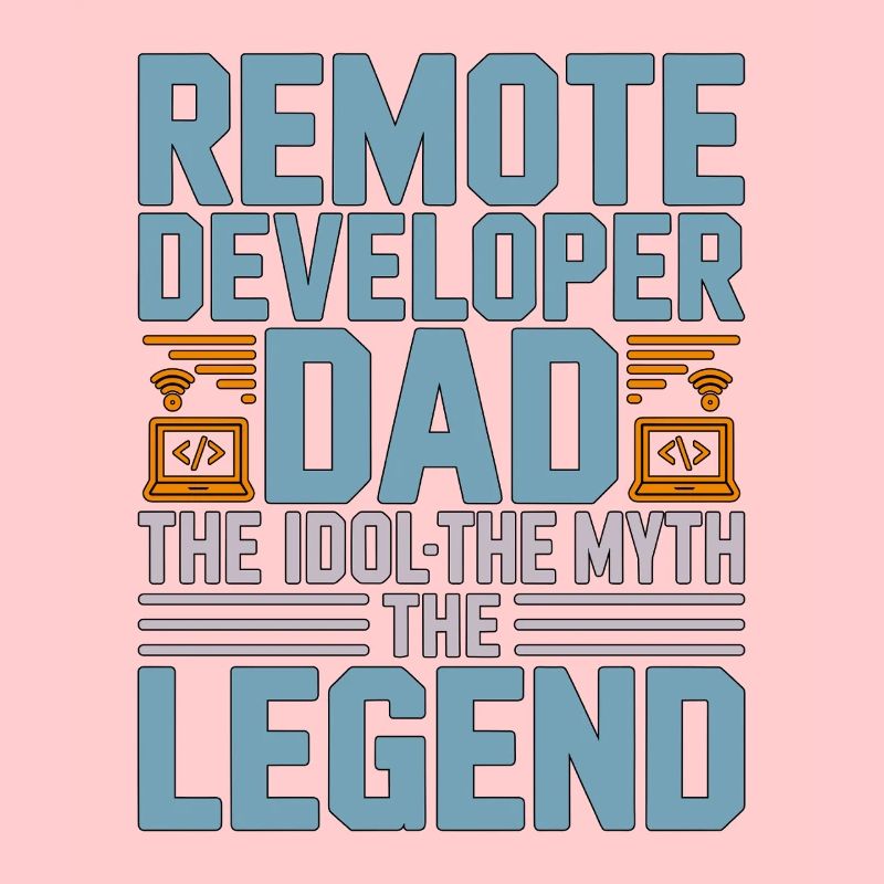 Remote Developer Dad The Idol The Web Developer