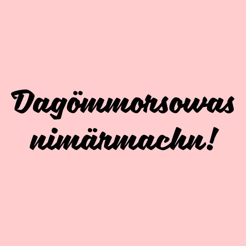 Nicht mehr Machen Sächsischer Spruch Ossi Geschenk