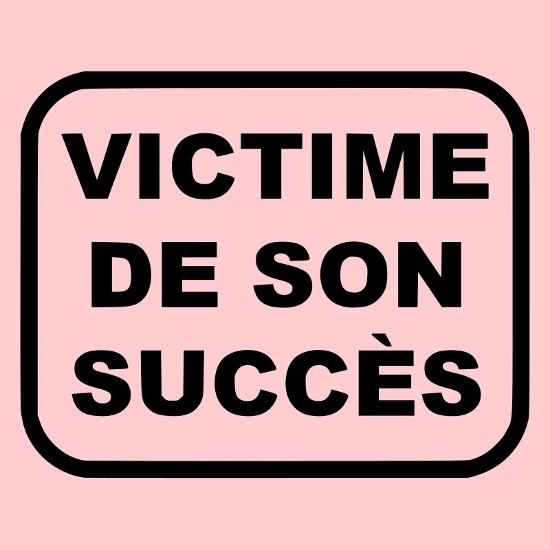 Victime de son succès