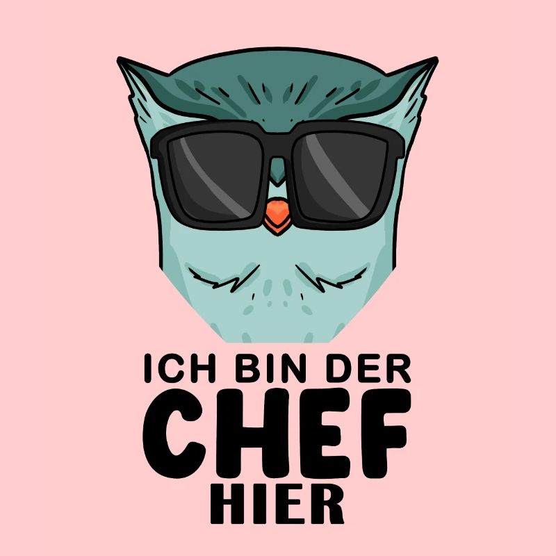 Chef Spruch mit Eule Motiv
