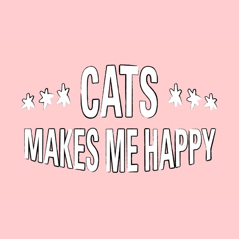 Cats make me happy