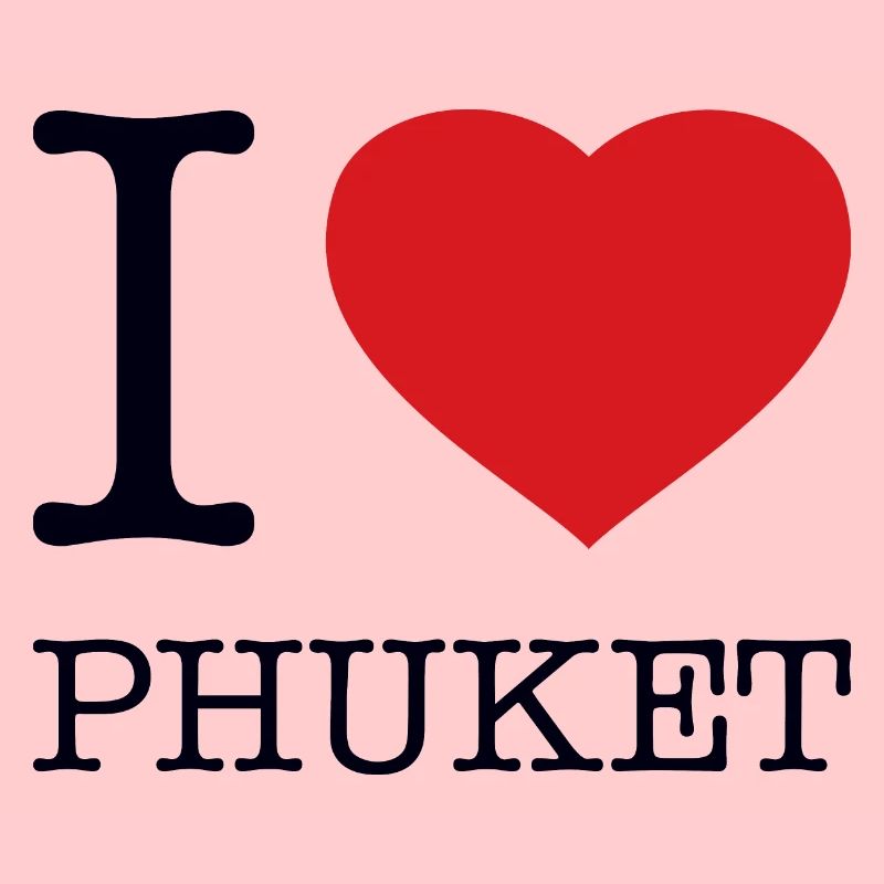 I LOVE PHUKET