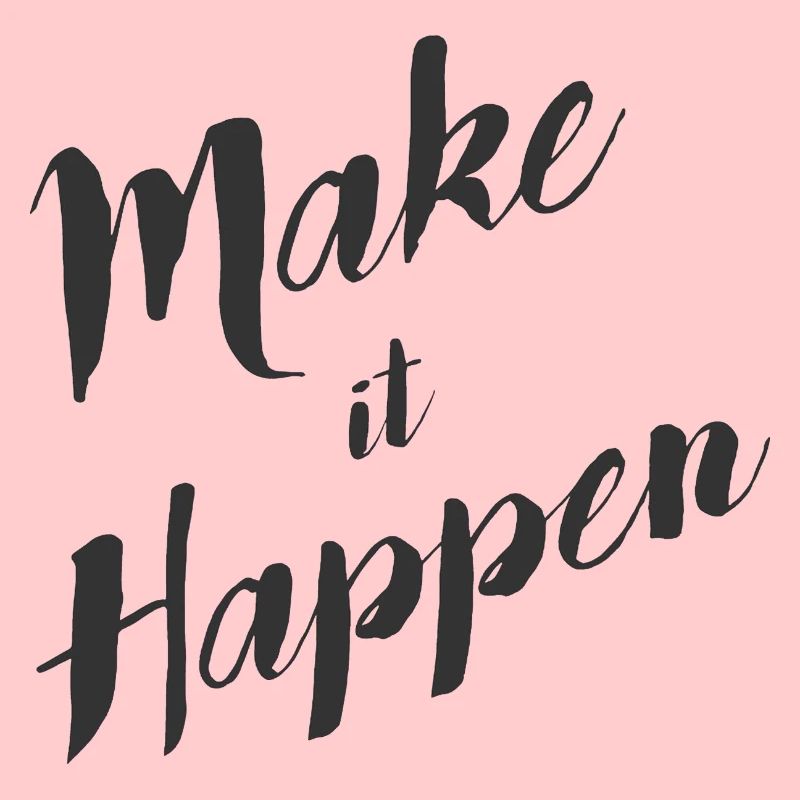 make_it_happen