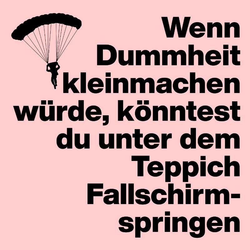 DUMMHEIT, DUMM, DISS, SARKASMUS, FRECH, GESCHENK