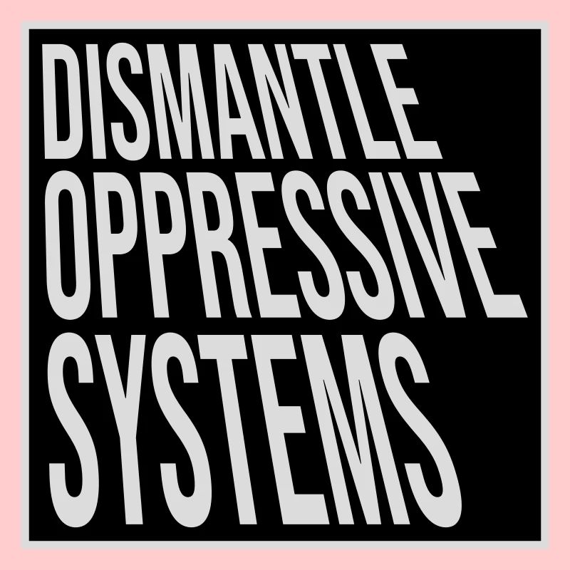 Déclaration d’activisme pour démanteler les systèmes oppressifs