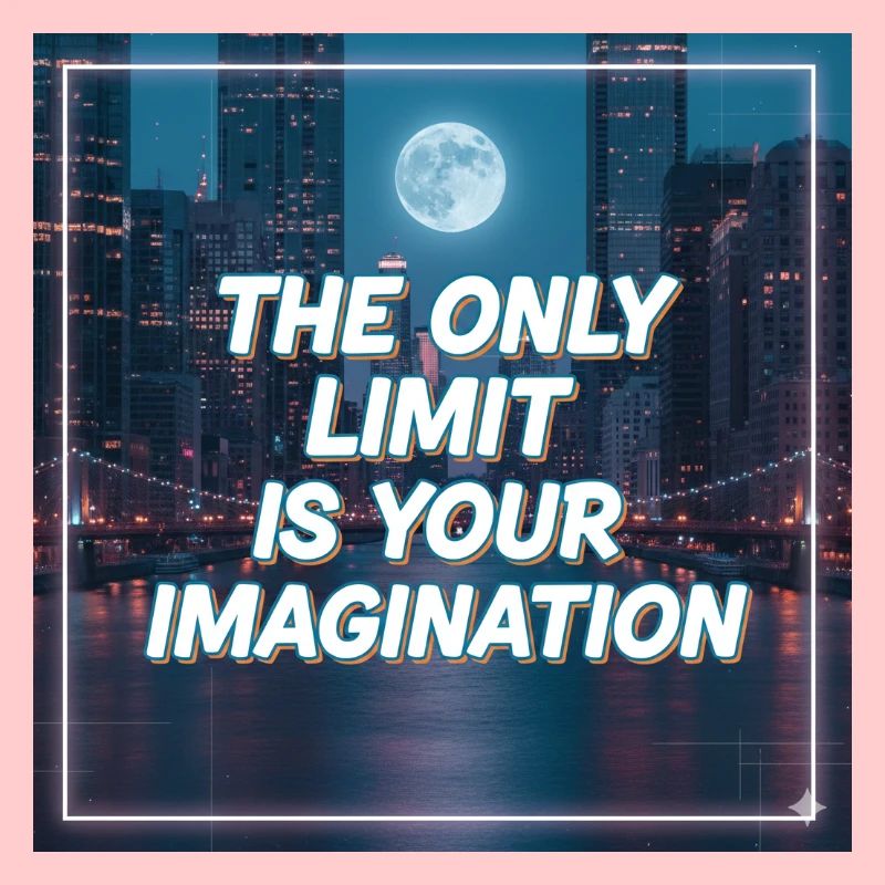 Only your imagination sets limits