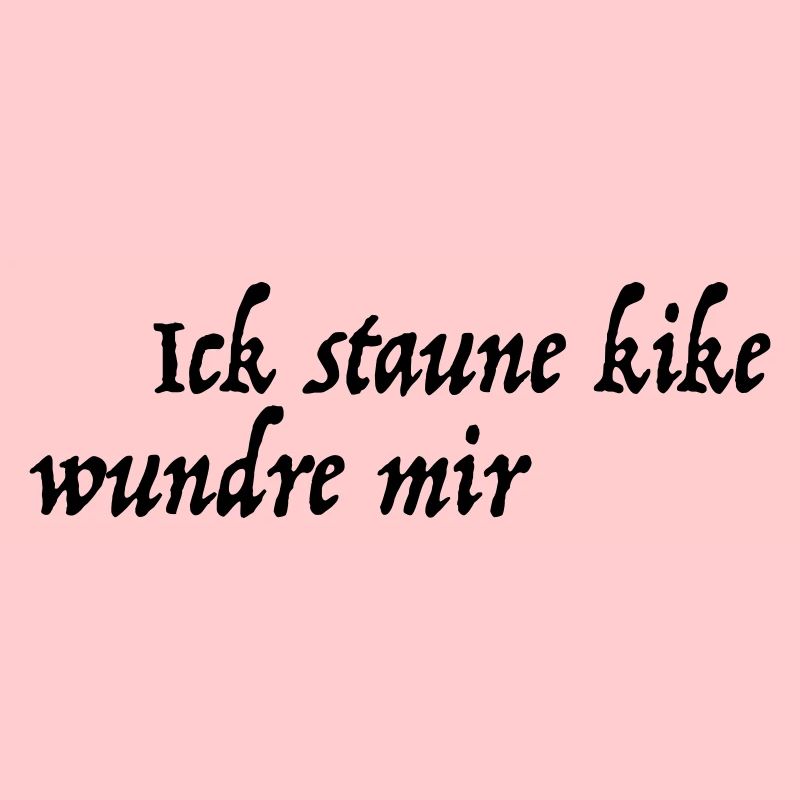 Ick staune kike wundre mir